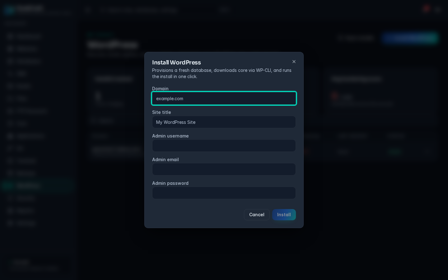 The Install WordPress dialog with Domain, Site title, Admin username, Admin email and Admin password